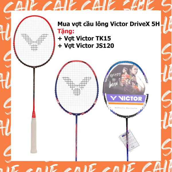 Combo Mua Vợt Cầu Lông Victor DriveX 5H Tặng Vợt Victor TK15 + Vợt Victor JS120